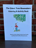 The Silent Tree Remembers Coloring & Activity Book