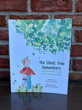 The Silent Tree Remembers: Conversation From a Tree's Perspective PAPERBACK