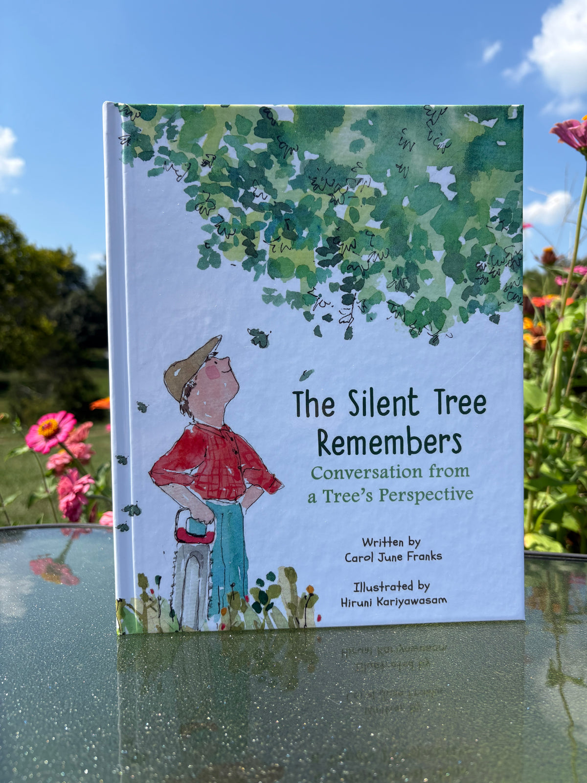 The Silent Tree Remembers: Conversation From a Tree's Perspective HARDCOVER