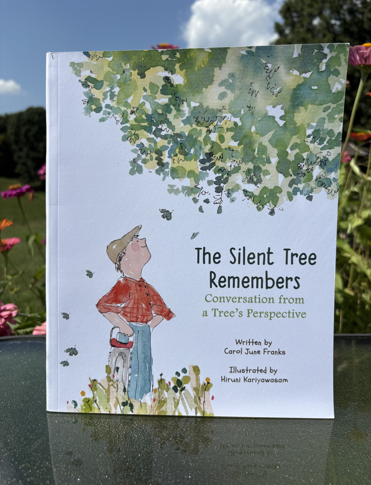 The Silent Tree Remembers: Conversation From a Tree's Perspective HARDCOVER